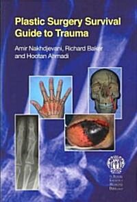 Plastic Surgery Survival Guide to Trauma (Paperback)