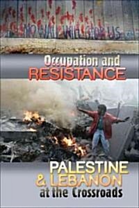 Palestine and Lebanon at the Crossroads (Paperback)