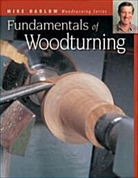 Fundamentals of Woodturning (Paperback)