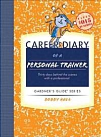 Career Diary of a Personal Trainer (Paperback)