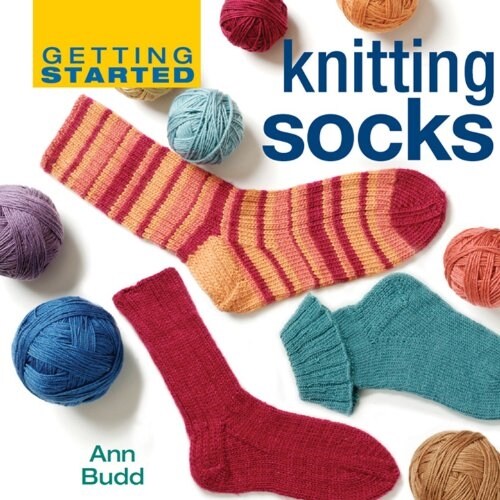 Getting Started Knitting Socks (Hardcover)