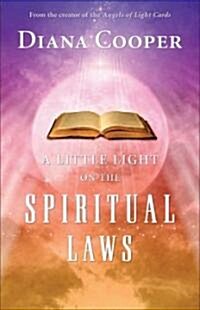 A Little Light on the Spiritual Laws (Paperback, 1st)