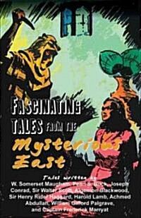 Fascinating Tales from the Mysterious East (Hardcover)