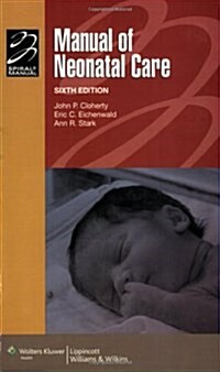 Manual of Neonatal Care (Paperback, 6th)