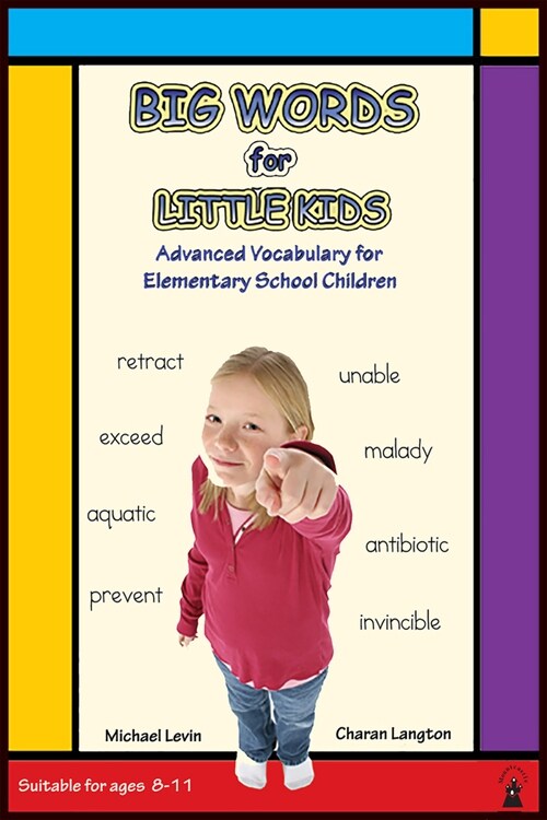 Big Words for Little Kids: Step-By-Step Advanced Vocabulary Building (Paperback)