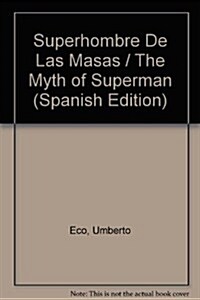 Superhombre De Las Masas / The Myth of Superman (Paperback, POC)