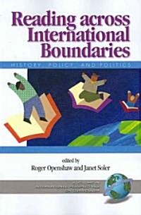 Reading Across International Boundaries: History, Policy and Politics (PB) (Paperback)