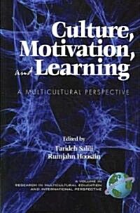 Culture, Motivation and Learning: A Multicultural Perspective (PB) (Paperback)