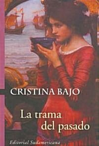 La trama del pasado/ The Plot of the Past (Paperback)