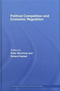 Political Competition and Economic Regulation (Hardcover)