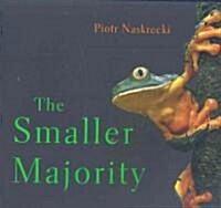 The Smaller Majority (Paperback)