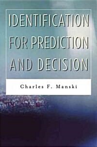 Identification for Prediction and Decision (Hardcover)