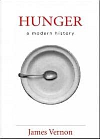 Hunger: A Modern History (Hardcover)