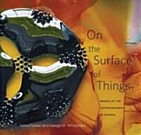 On the Surface of Things (Paperback)