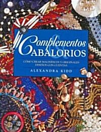 Complementos y abalorios/ Beautiful Beads (Paperback, Translation)