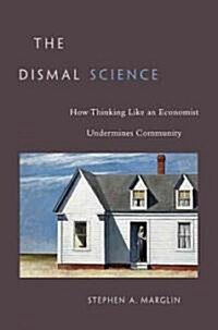 The Dismal Science (Hardcover, 1st)
