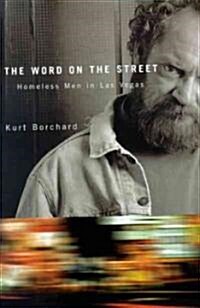 The Word on the Street: Homeless Men in Las Vegas (Paperback)