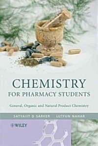 Chemistry for Pharmacy Students: General, Organic and Natural Product Chemistry (Paperback)