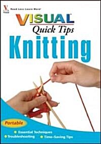 Knitting Visual Quick Tips (Paperback)