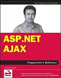 ASP.NET AJAX Programmers Reference with ASP.NET 2.0 or SAP.NET 3.5 (Paperback, Digital Online)