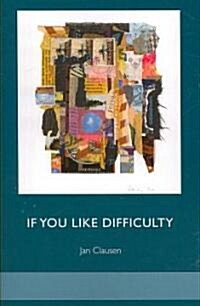 If You Ike Difficulty: Poems (Paperback)