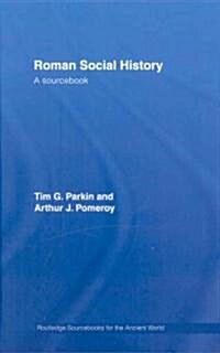 Roman Social History : A Sourcebook (Hardcover)