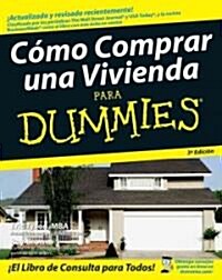 Como Comprar Una Vivienda Para Dummies/ Home Buying for Dummies (Paperback, 3rd)