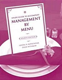 Study Guide to Accompany Management by Menu, 4e (Paperback, 4, Study Guide)