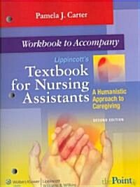 Lippincotts Textbook for Nursing Assistants (Paperback, 2nd, Workbook)
