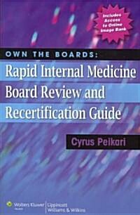 [중고] Own the Boards: Rapid Internal Medicine Board Review and Recertification Guide (Paperback, Revised)