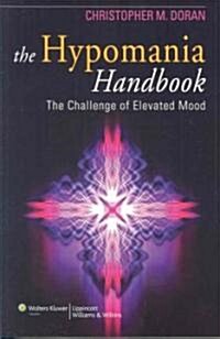 The Hypomania Handbook: The Challenge of Elevated Mood (Paperback)