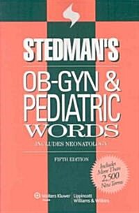 Stedmans OB-GYN & Pediatric Words (Paperback, 5th)