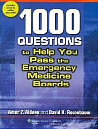 1000 Questions to Help You Pass the Emergency Medicine Boards (Paperback, 1st)