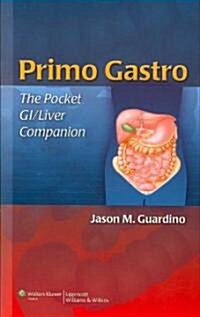 Primo Gastro: The Pocket GI/Liver Companion (Paperback)