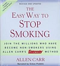 The Easy Way to Stop Smoking (Audio CD, Revised, Updated)