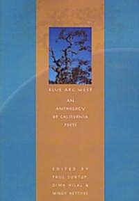 Blue ARC West: An Anthology of California Poets (Paperback)