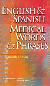 English & Spanish Medical Words & Phrases (Paperback, 4th, Bilingual)
