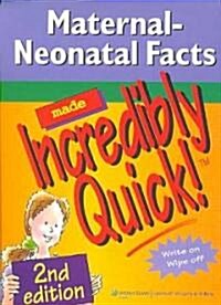 Maternal-Neonatal Facts Made Incredibly Quick! (Spiral, 2)
