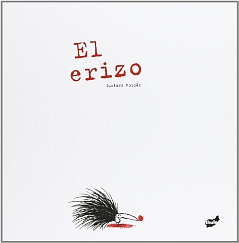 El Erizo (Hardcover)