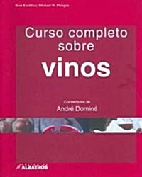 Curso completo sobre vinos/ Complete Wine Course (Paperback, Spiral)