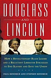 Douglass and Lincoln (Hardcover, 1st)