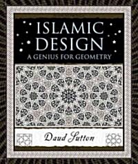 Islamic Design: A Genius for Geometry (Hardcover)