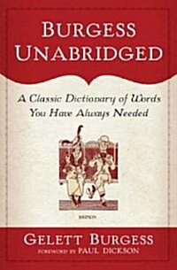 Burgess Unabridged (Hardcover)