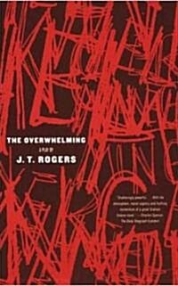 The Overwhelming: A Play (Paperback)