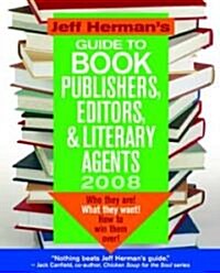 Jeff Hermans Guide to Book Publishers, Editors & Literary Agents 2008 (Paperback, 18th)