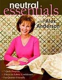 Neutral Essentials With Alex Anderson (Paperback)