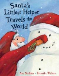 Santa's Littlest Helper Travels the World (Hardcover)