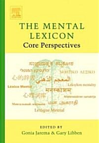 The Mental Lexicon: Core Perspectives (Hardcover)