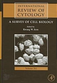 International Review of Cytology: A Survey of Cell Biology Volume 261 (Hardcover)