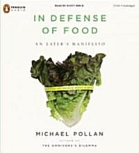 In Defense of Food: An Eaters Manifesto (Audio CD)